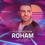 دانلود آهنگ رهام به نام ازت نمیگذرم